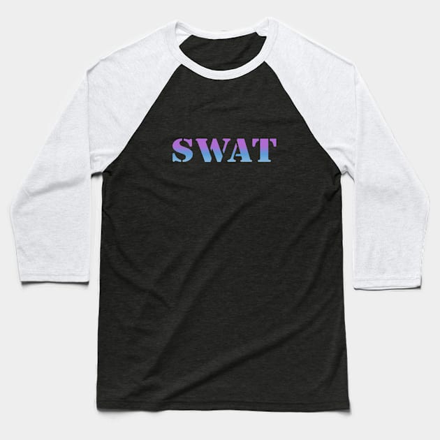 Dangerous Swat Text Fashion Baseball T-Shirt by PallKris